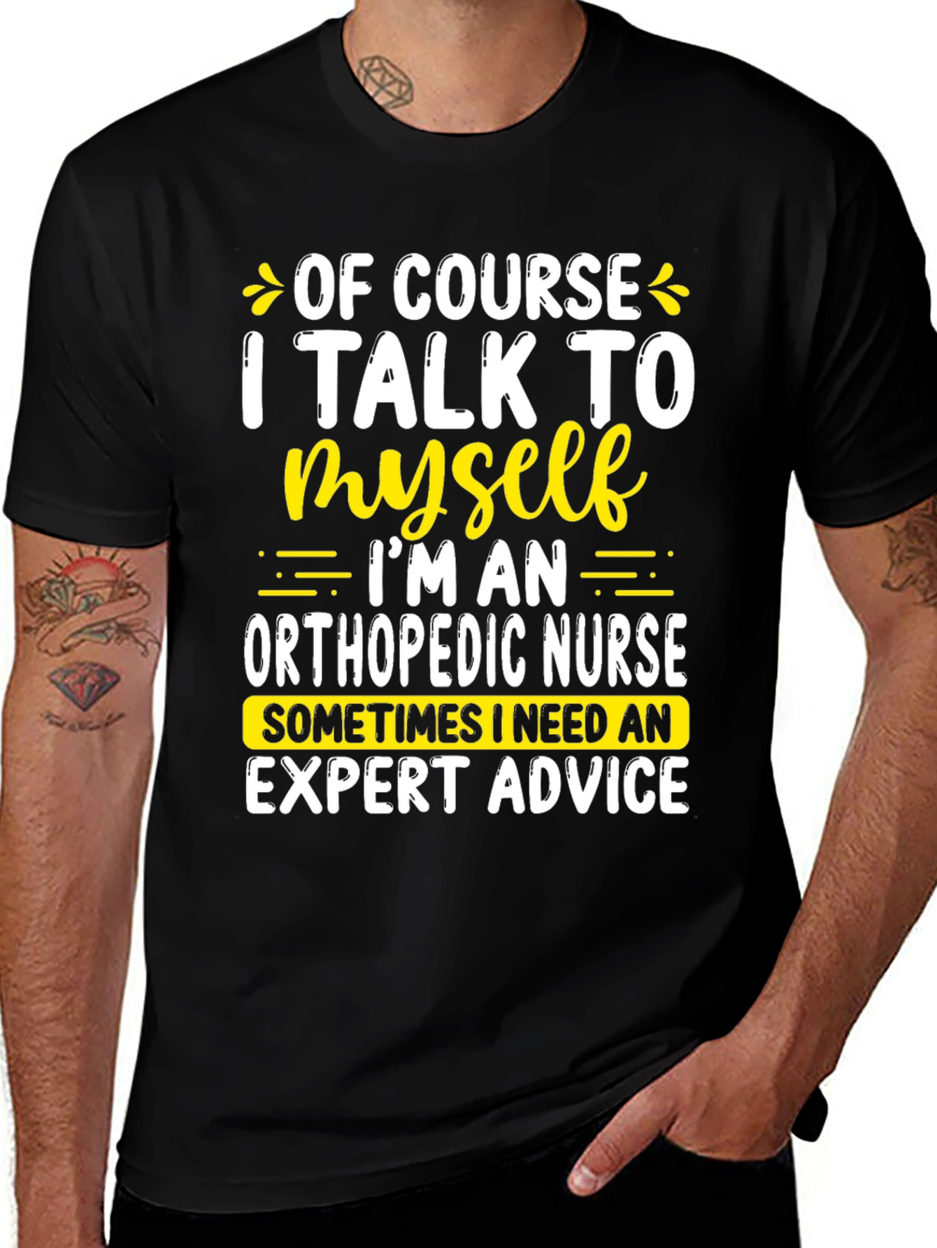 Funny Orthopedic Nurse T-Shirt: I Talk To Myself