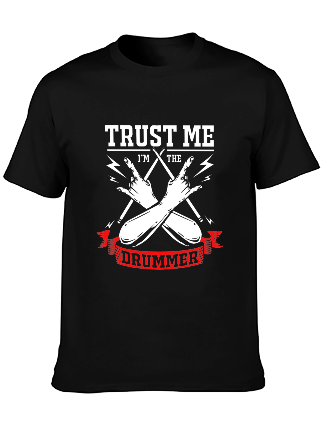 Trust Me Im The Drummer T-Shirt