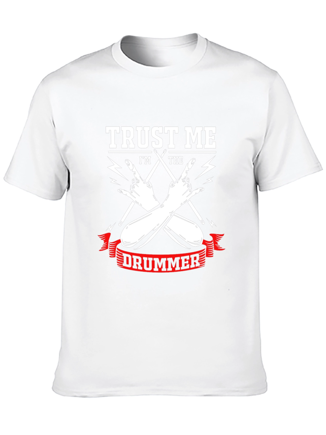 Trust Me Im The Drummer T-Shirt
