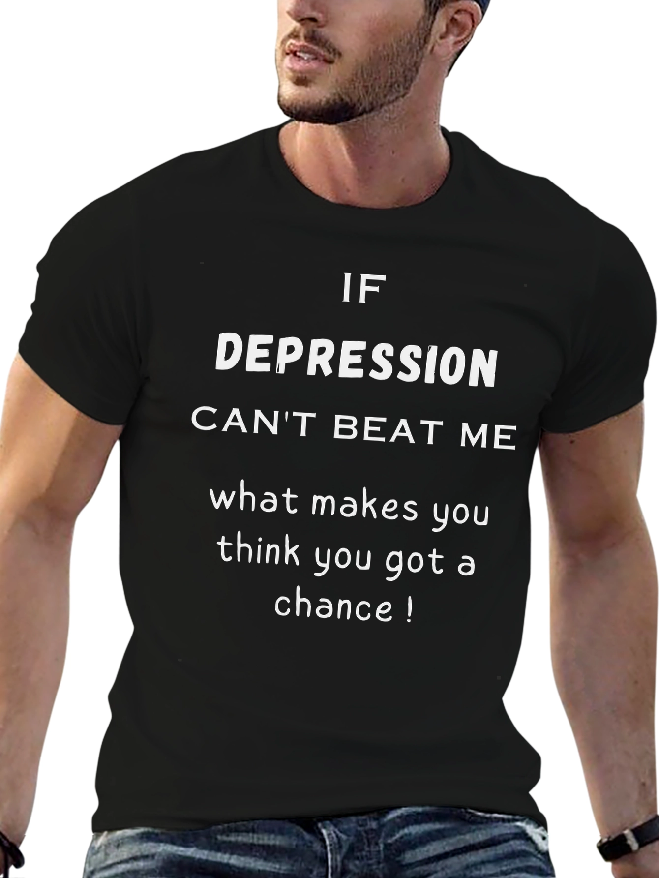 Depression Cant Beat Me - Graphic Tee