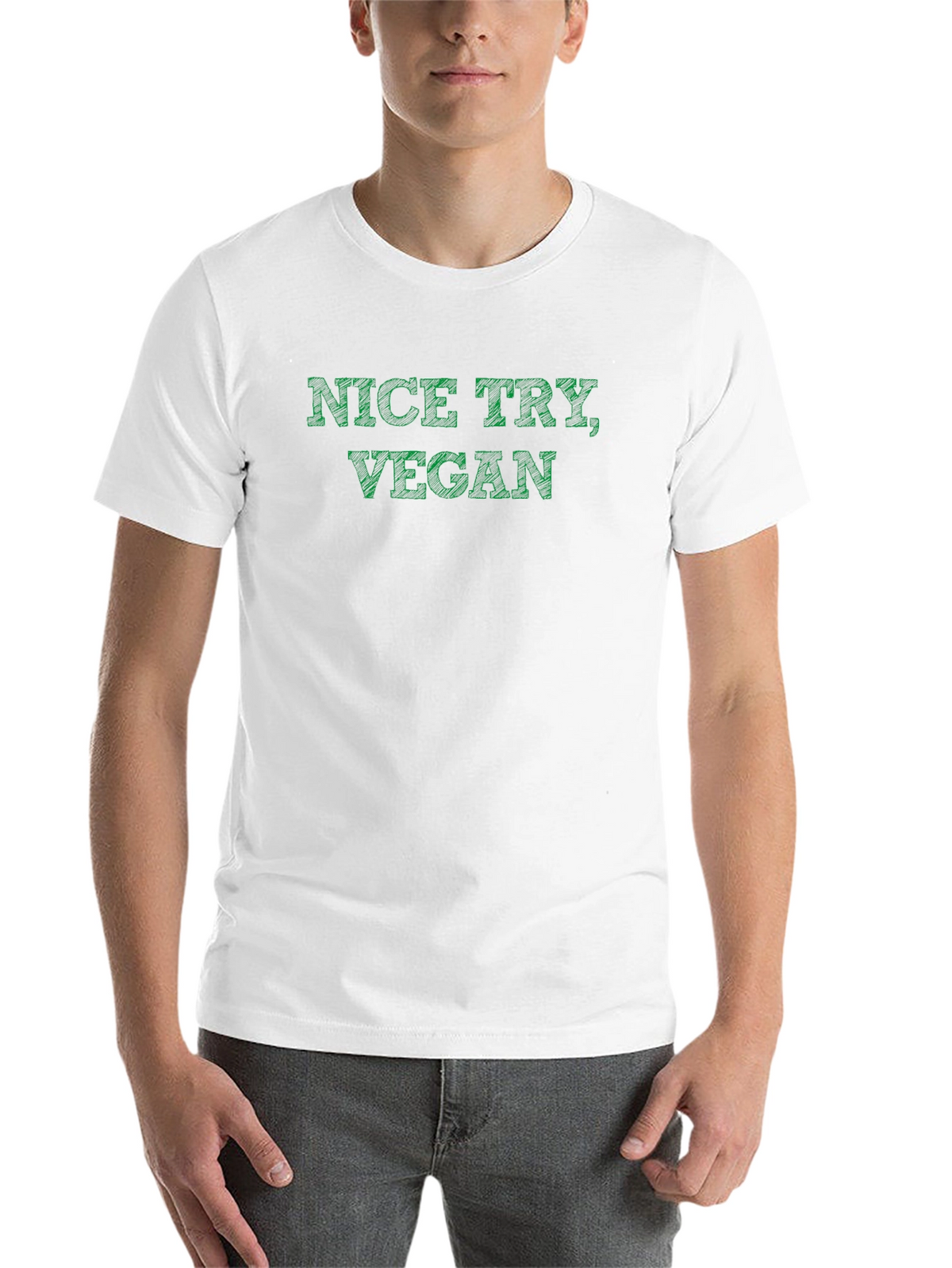 Nice Try Vegan T-Shirt