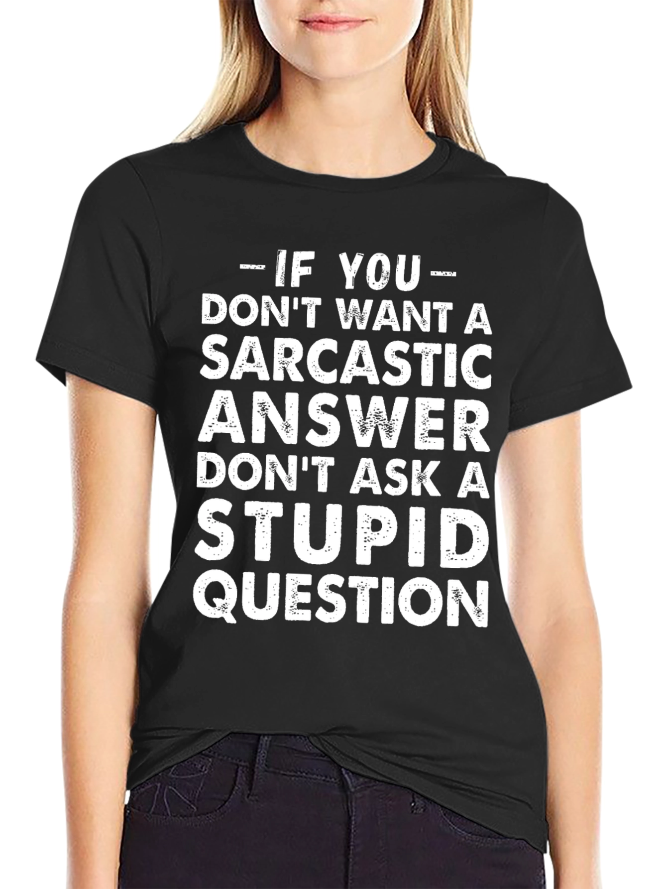 Sarcastic Answer Graphic T-Shirt