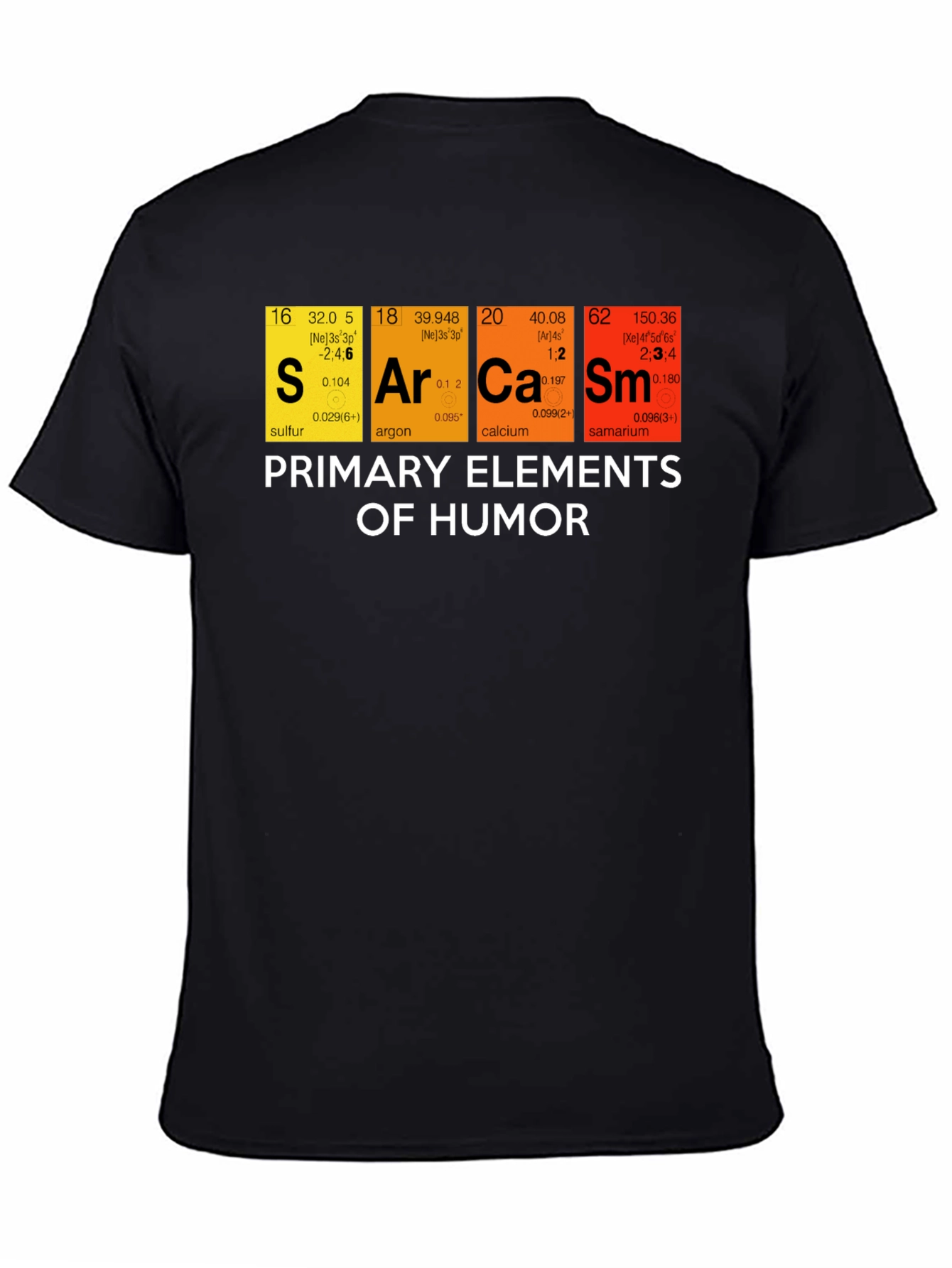 Sarcasm Humor Elements Graphic T-Shirt