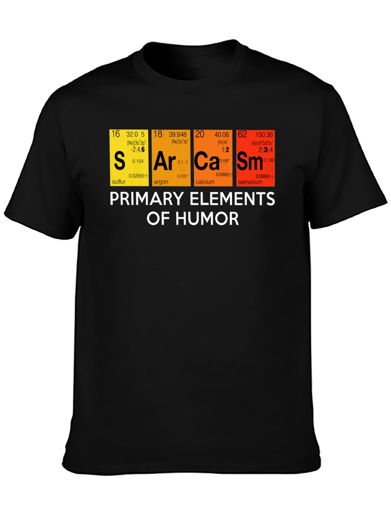 Sarcasm Humor Elements Graphic T-Shirt