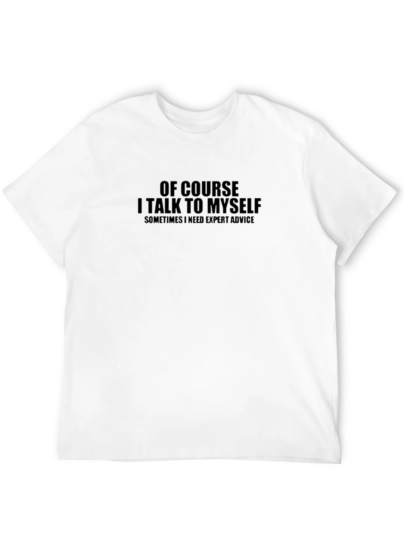 Funny Expert Advice Graphic Tee