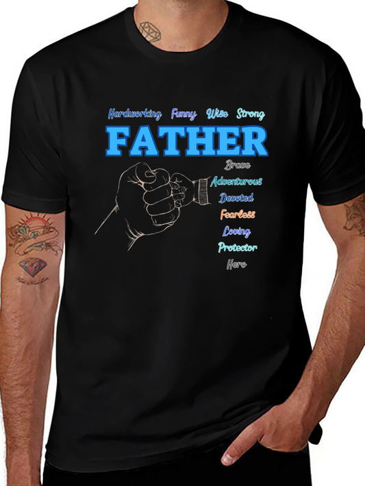 Fathers Day T-Shirt: Hardworking Funny Wise Strong Dad Tee