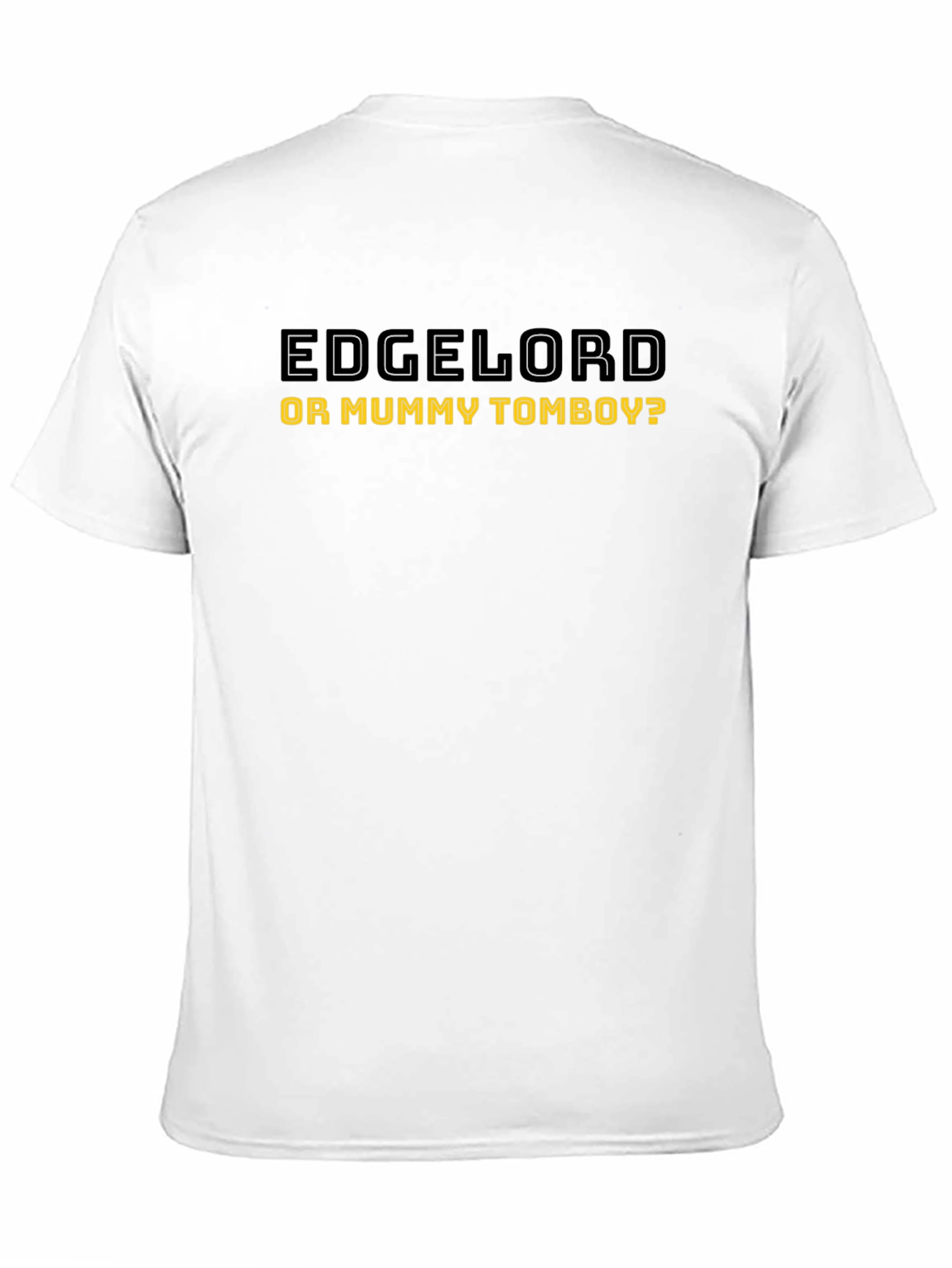 Edgelord Or Mummy Tomboy? Graphic T-Shirt