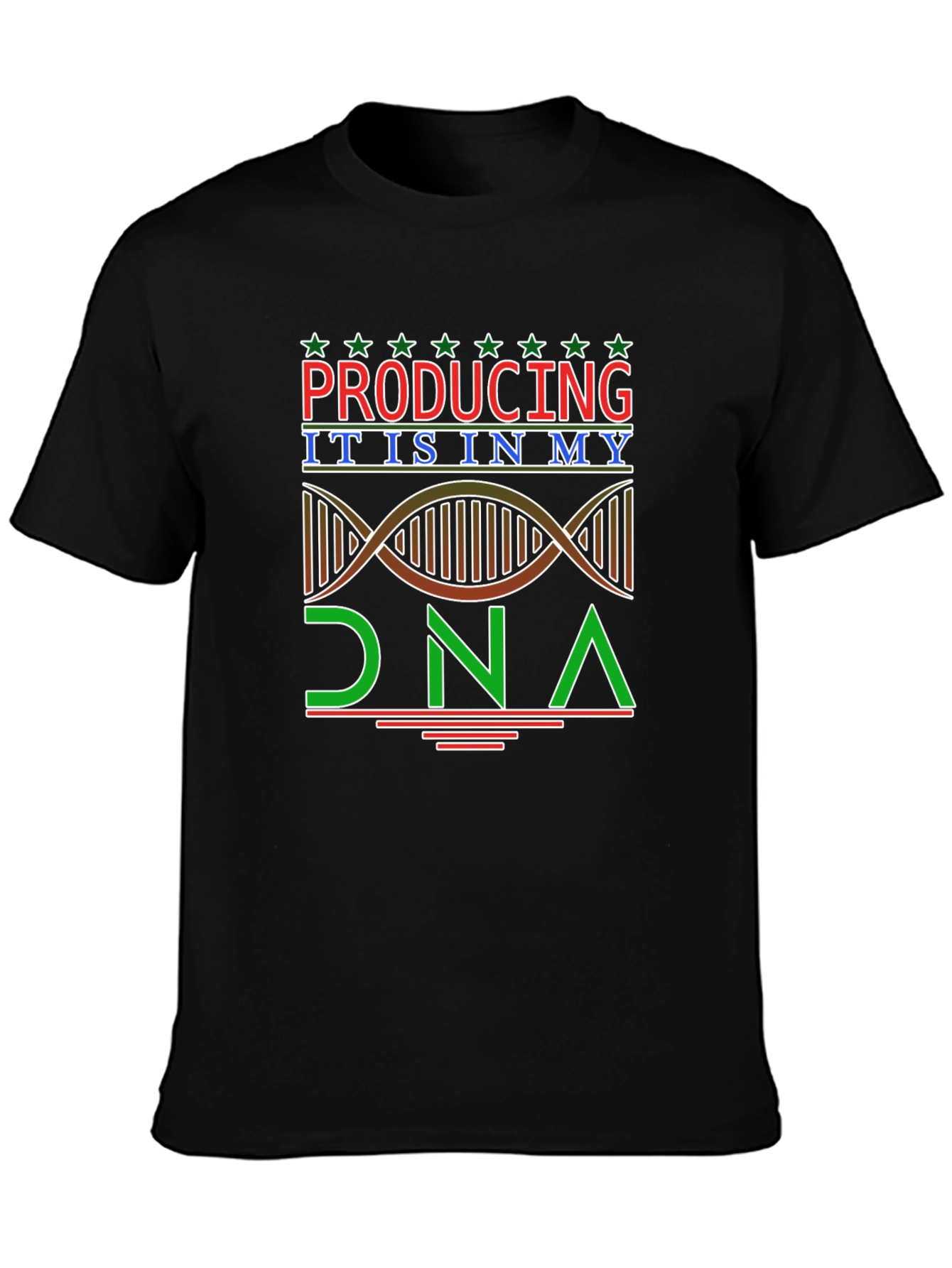 Producing is in My DNA T-Shirt