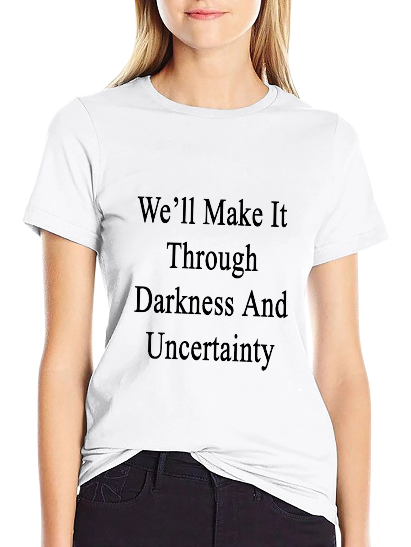Motivational T-Shirt: Well Make It