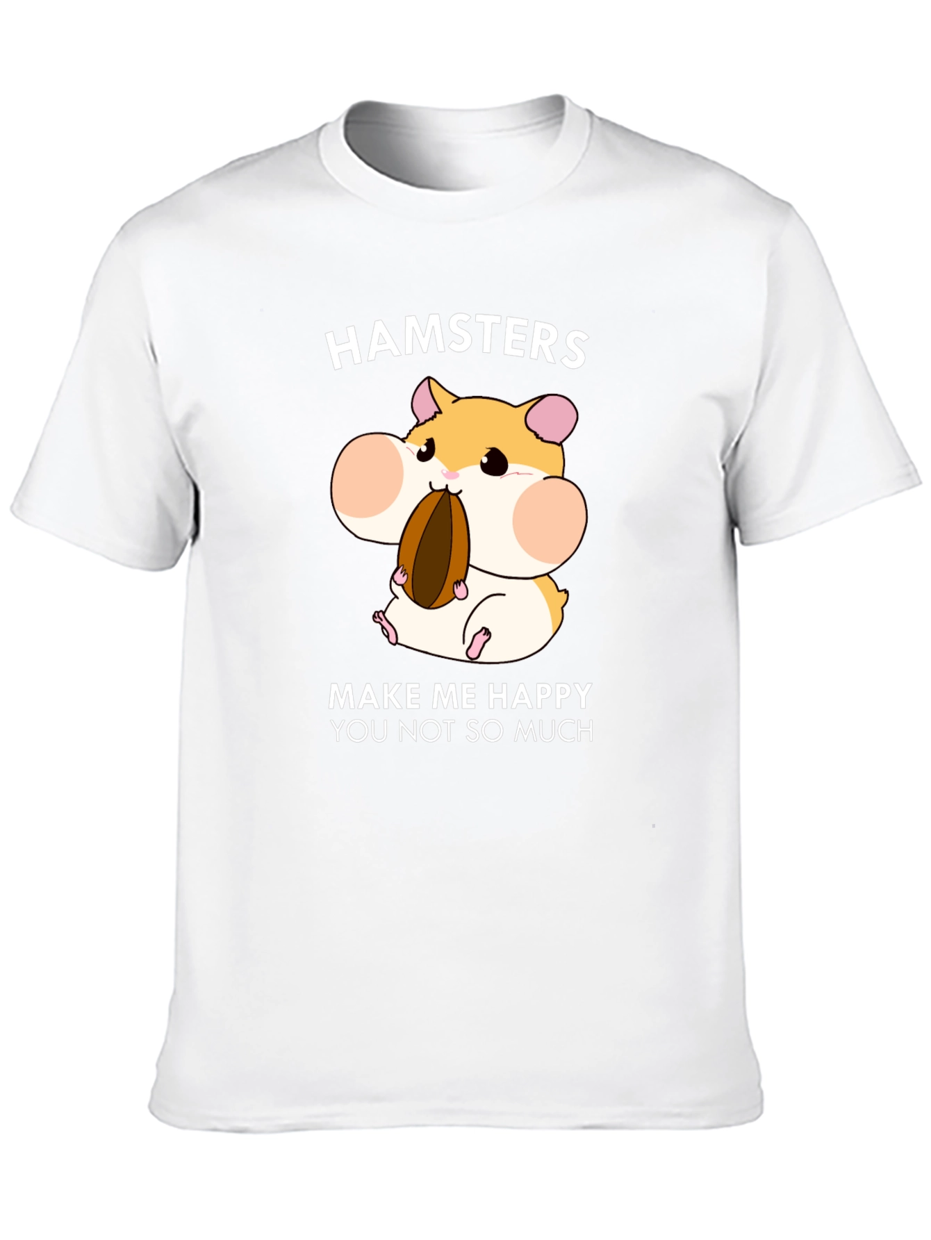 Hamsters Make Me Happy T-Shirt