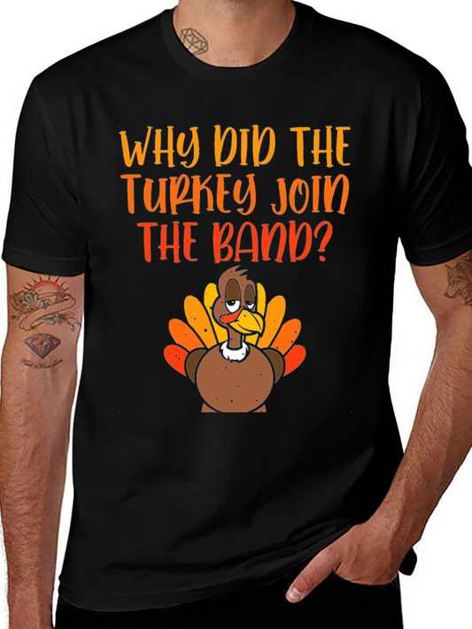 Turkey Band T-Shirt - Thanksgiving Humor Tee