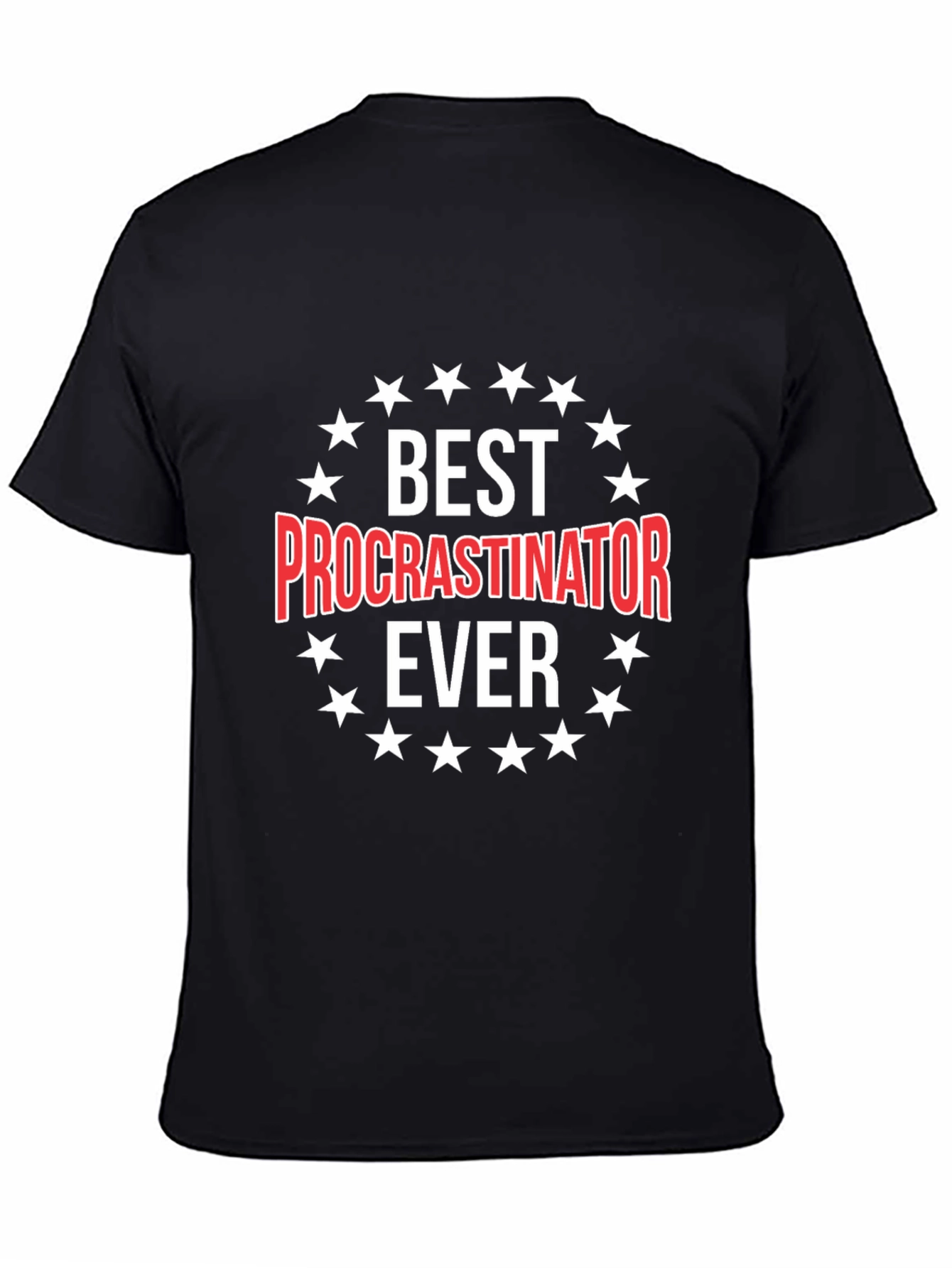 Best Procrastinator Ever Graphic Tee