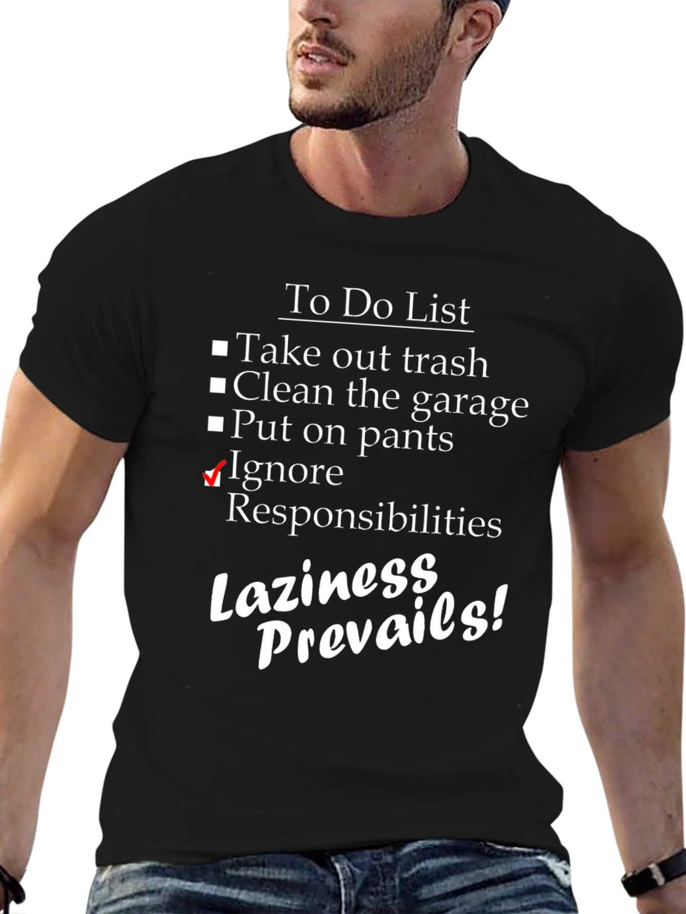 Funny Laziness Prevails To-Do List Black T-Shirt