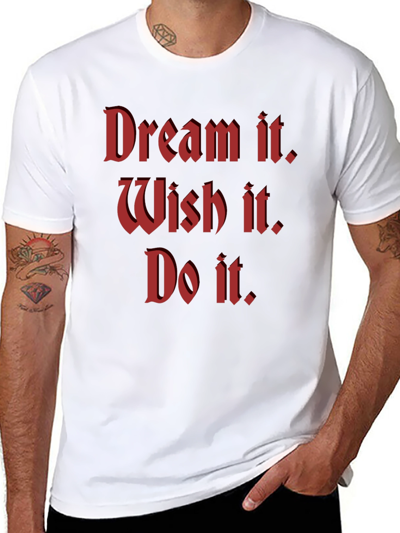 Dream Wish Do Motivational T-Shirt