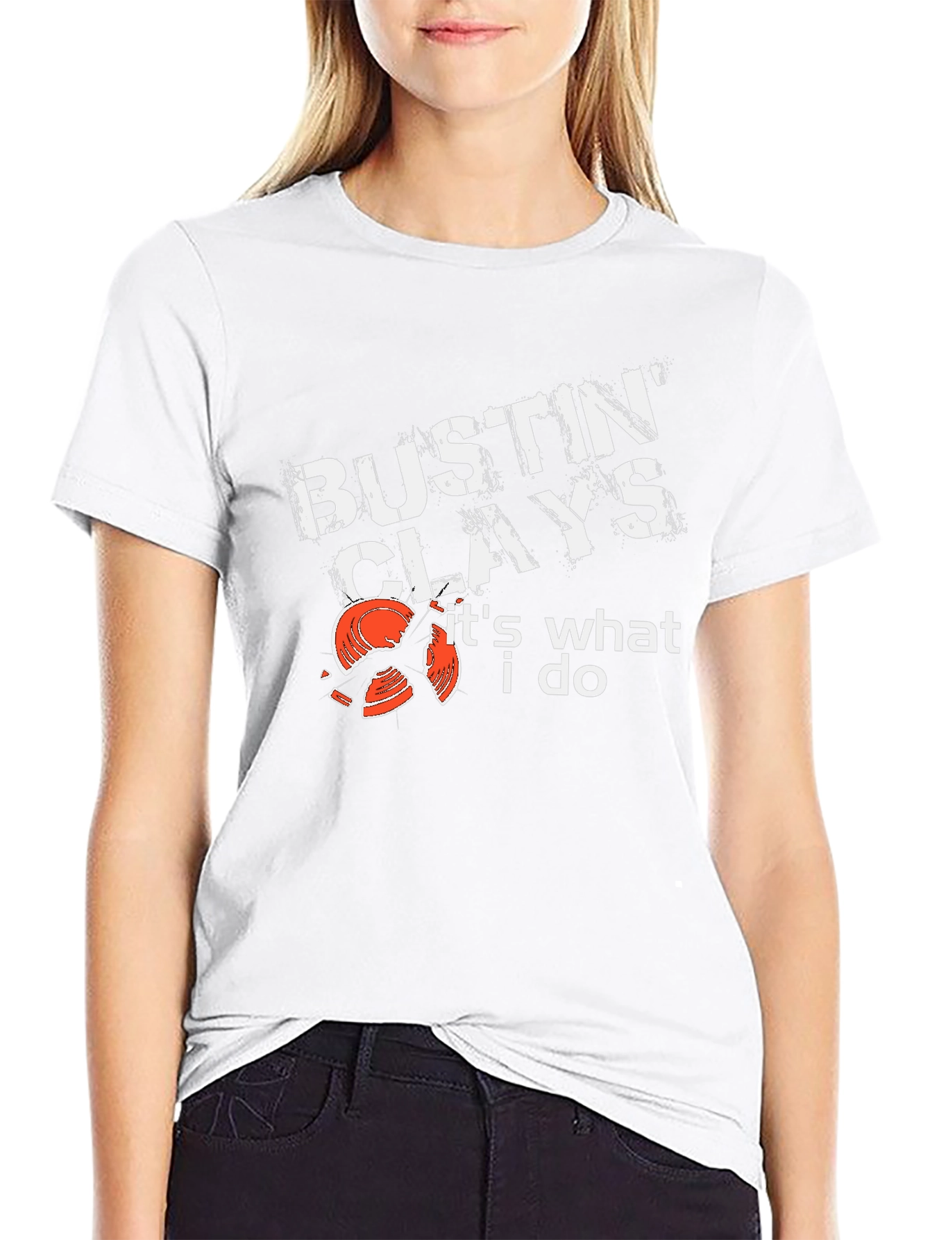 Bustin Clays T-Shirt - Its What I Do!