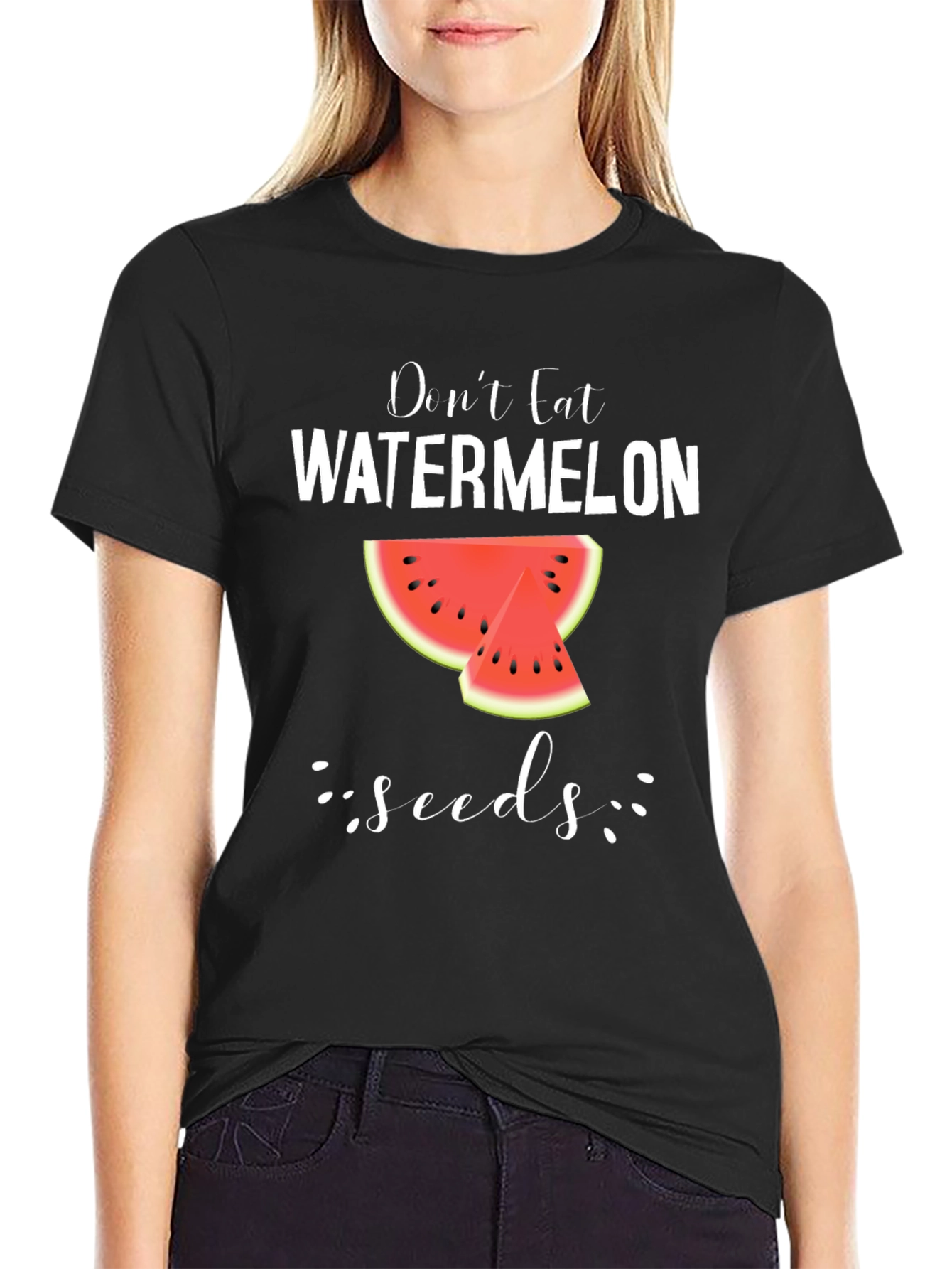 Dont Eat Watermelon Seeds T-Shirt