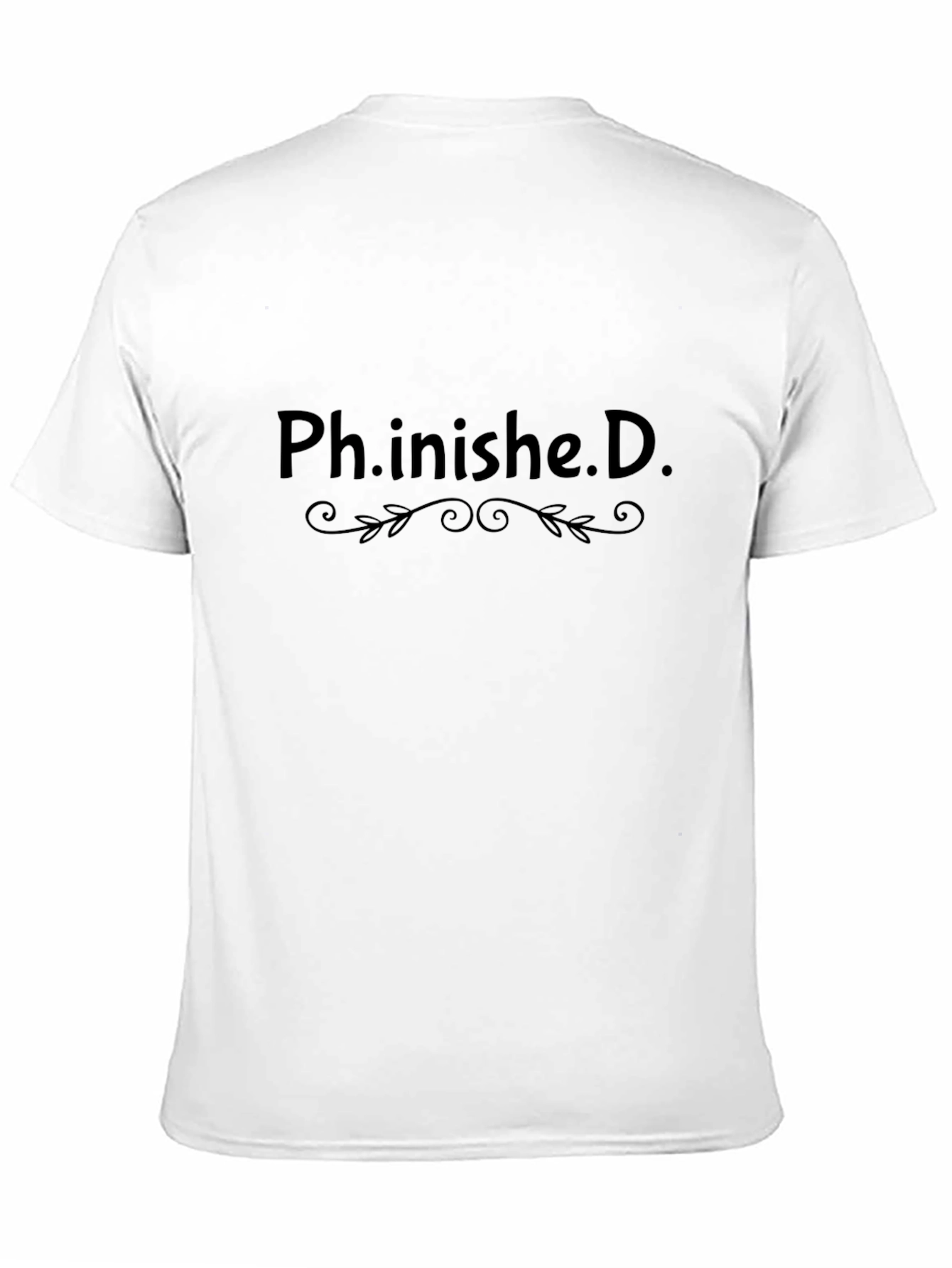 Ph.inished.D. Graduation T-Shirt Funny PhD Gift Tee