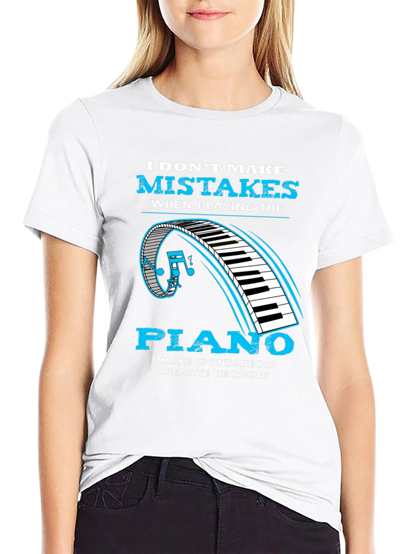 Piano Player Tee: I Make Creative Decisions
