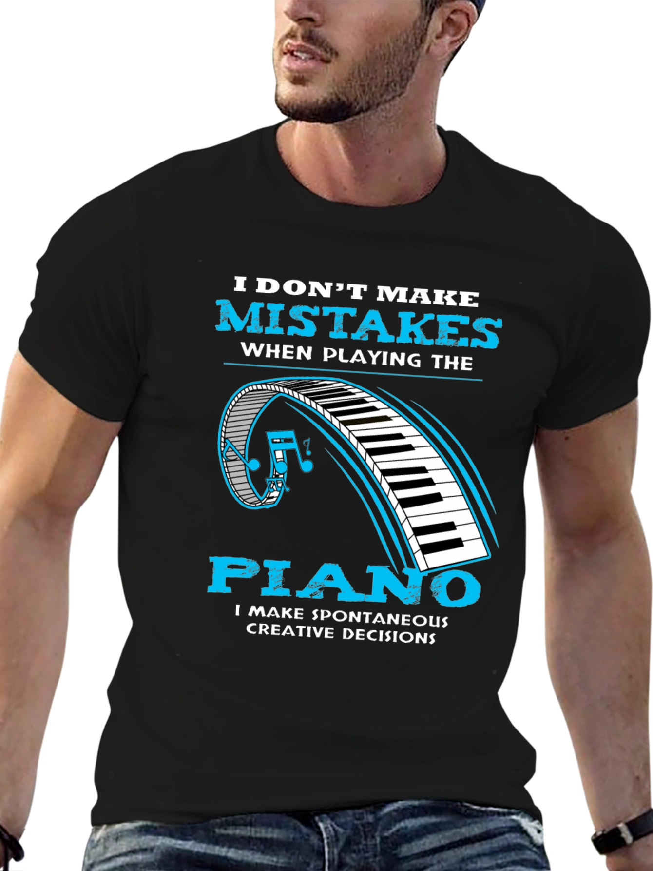 Piano Player Tee: I Make Creative Decisions