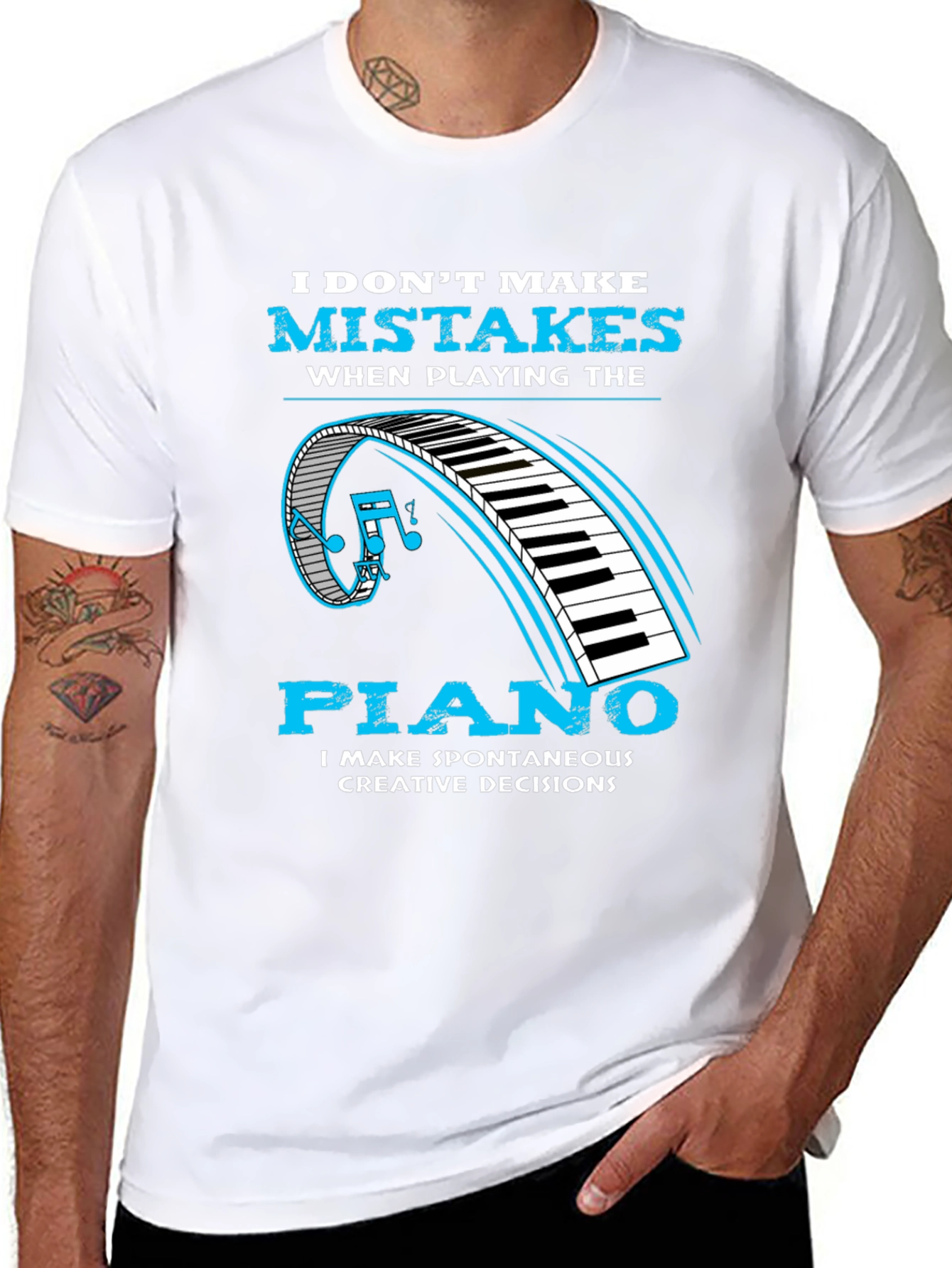 Piano Player Tee: I Make Creative Decisions