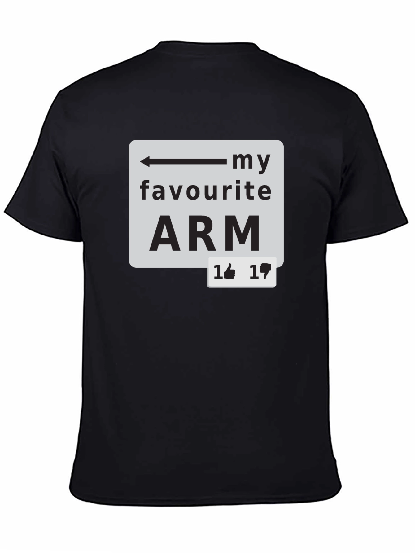 My Favourite Arm T-Shirt - Funny Sarcastic Tee