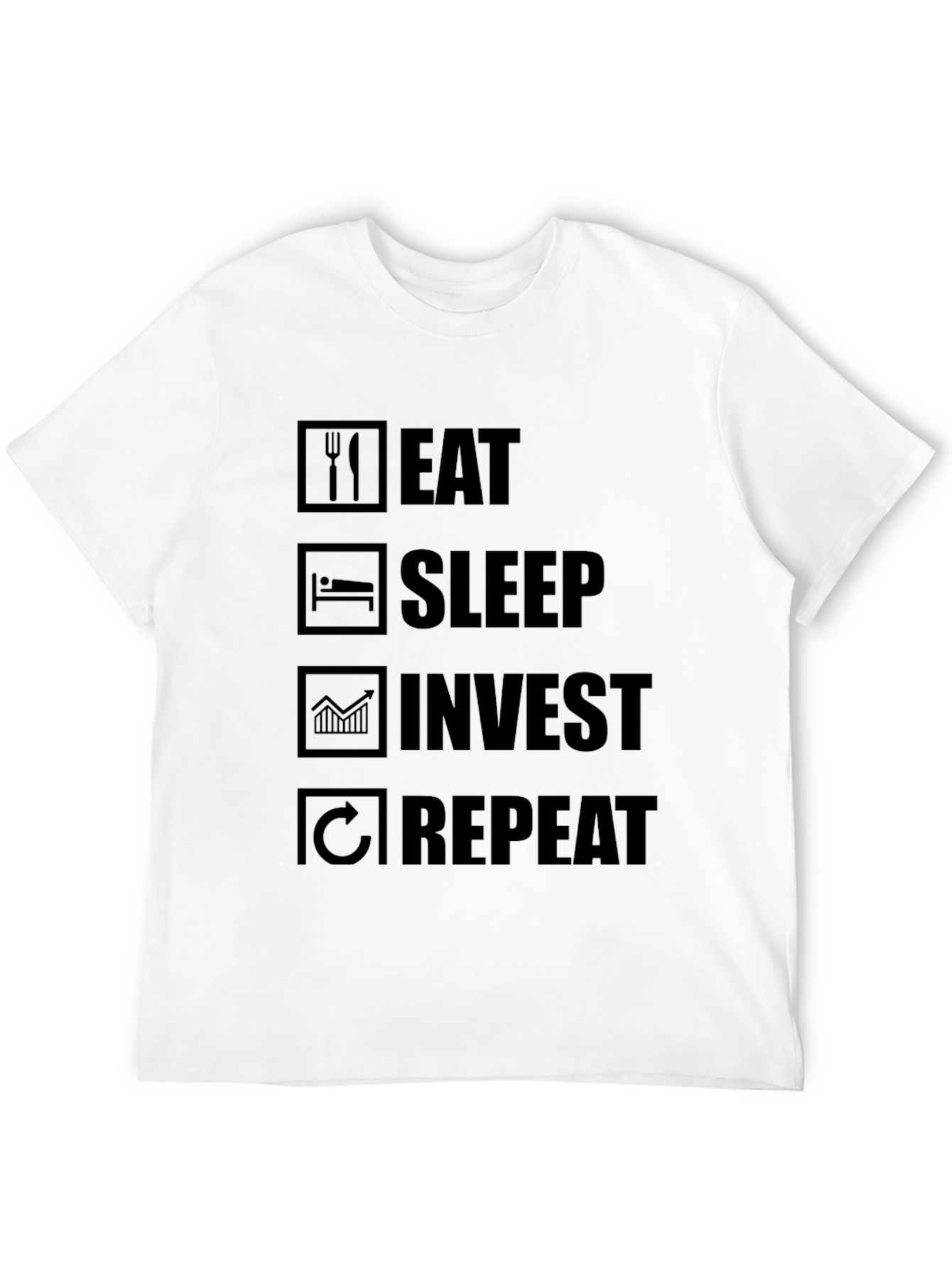 Eat Sleep Invest Repeat Graphic T-Shirt