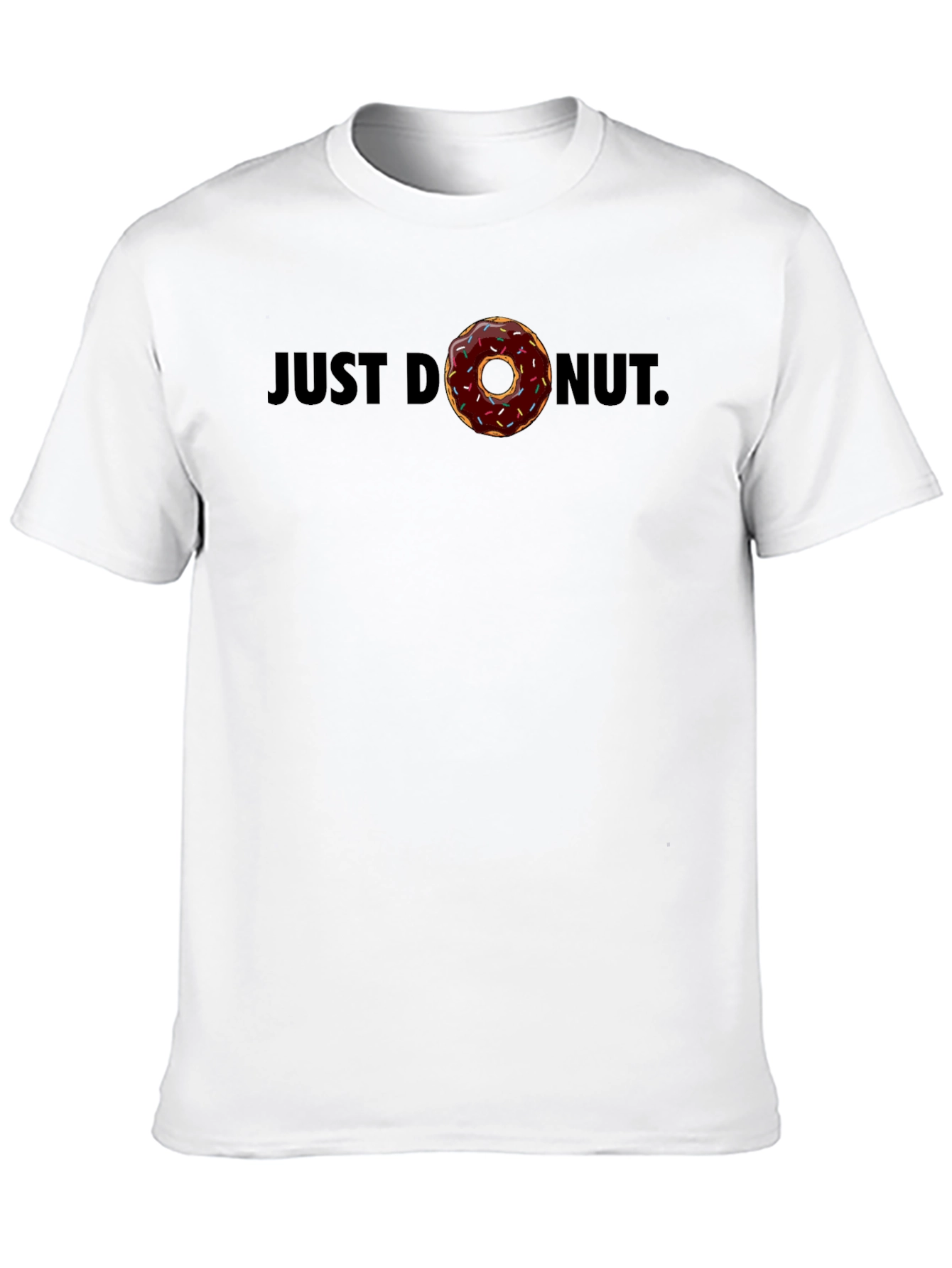 Just Donut T-Shirt - Funny Foodie Tee