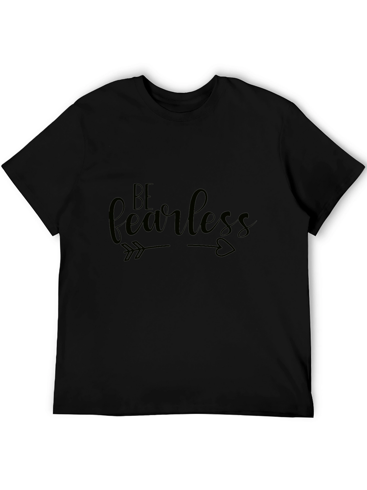 Be Fearless Black Graphic Tee Shirt
