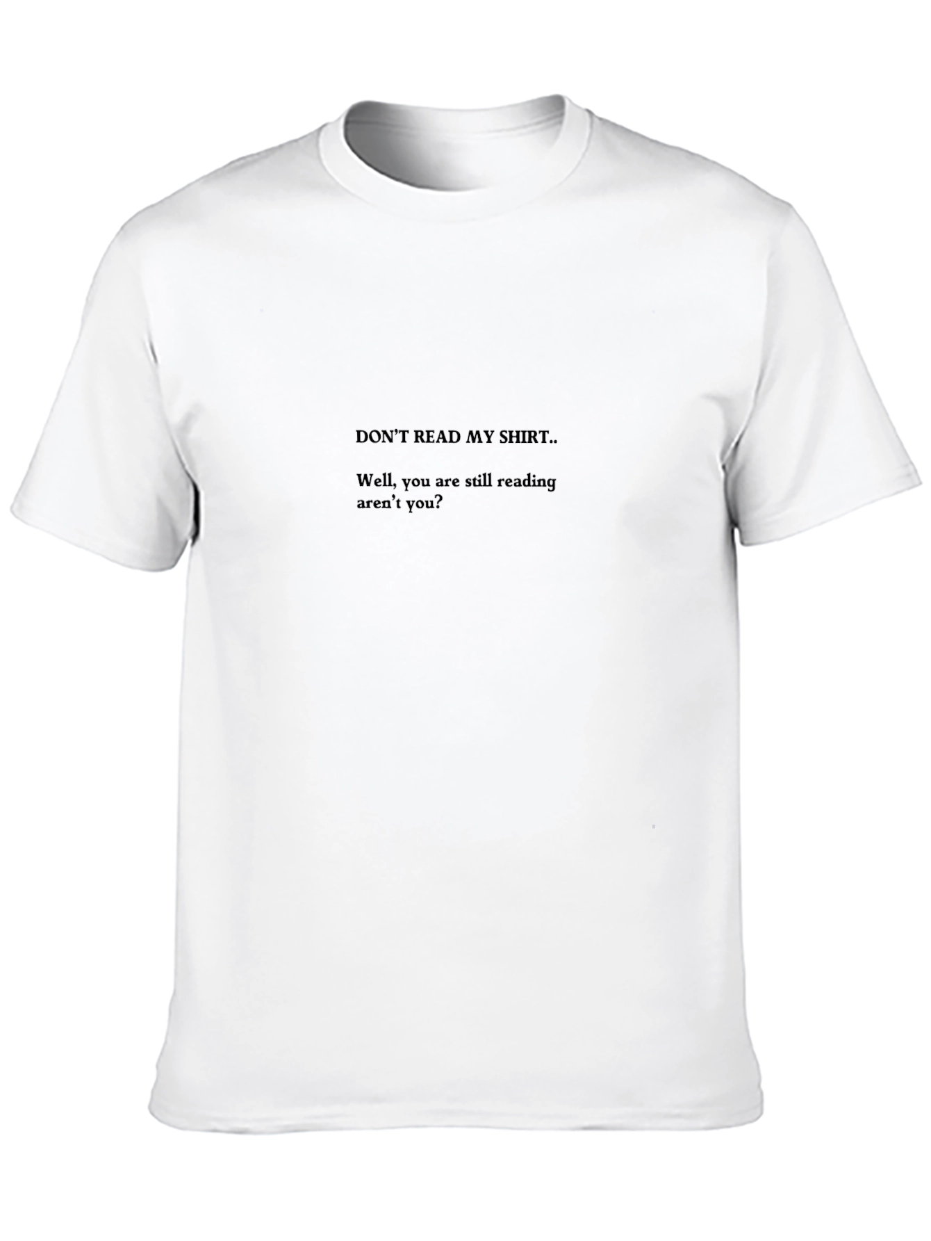 Black T-Shirt: Funny Slogan Tee for Men