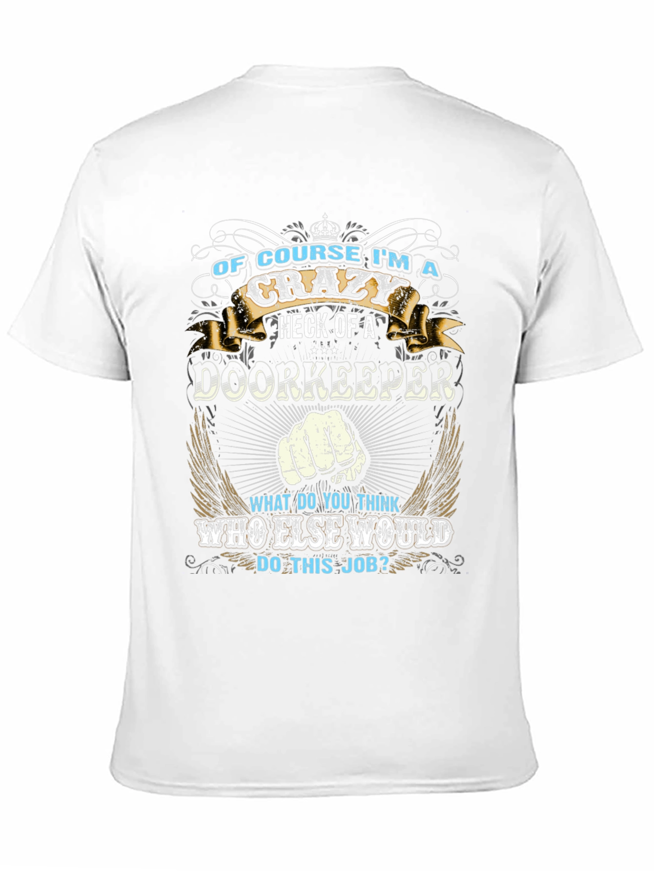 Crazy Doorkeeper T-Shirt