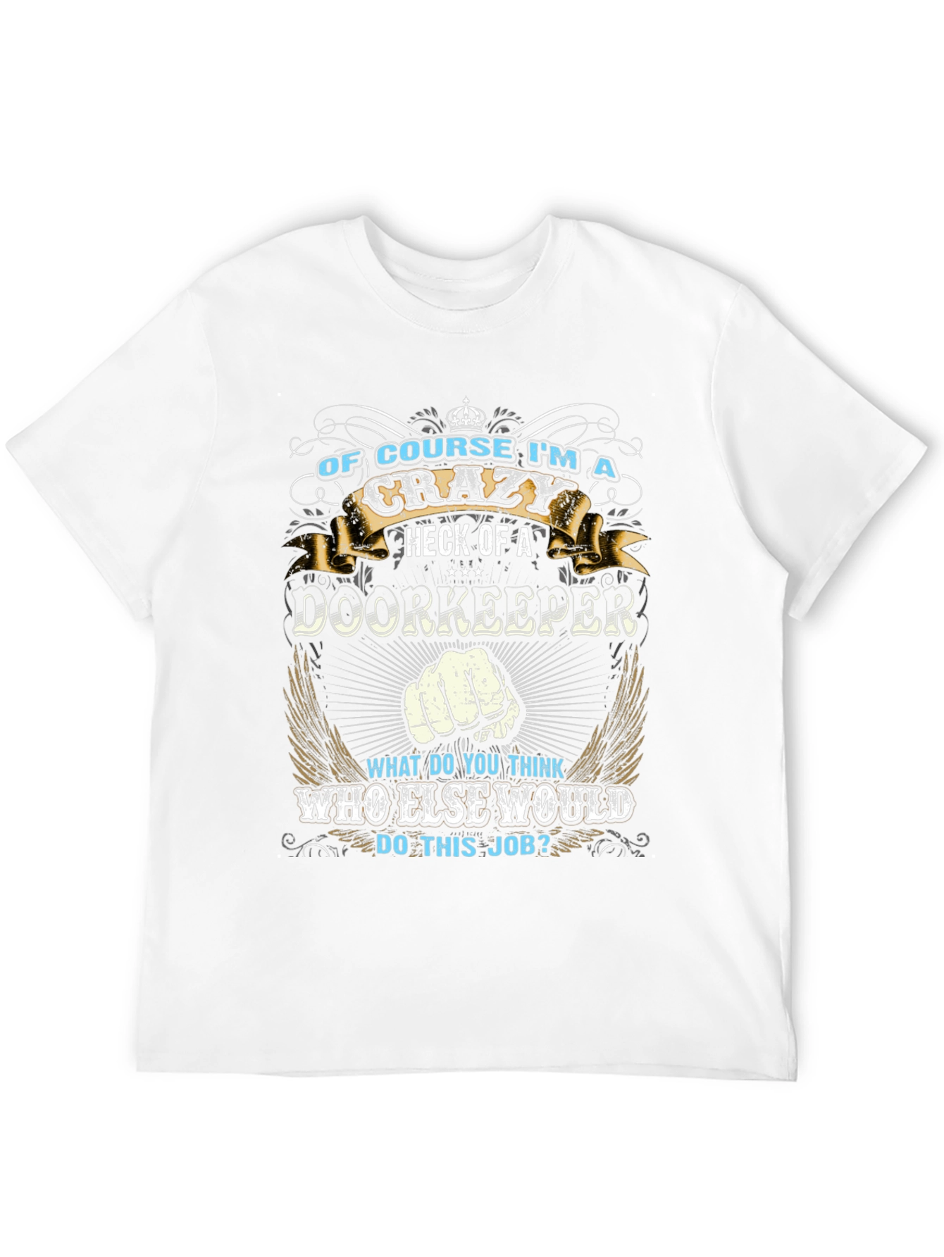 Crazy Doorkeeper T-Shirt