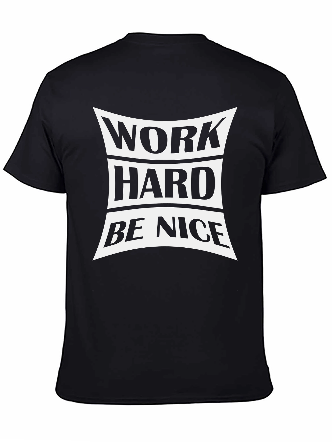 Work Hard Be Nice Black T-Shirt