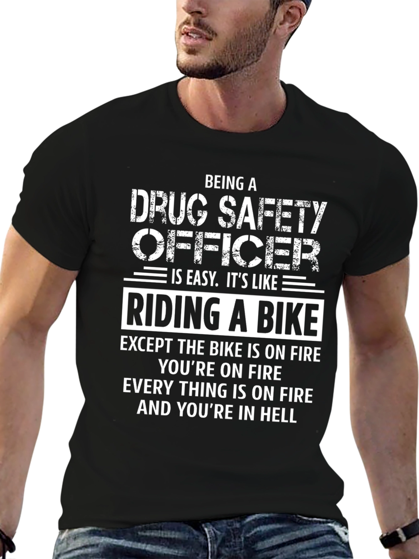 Drug Safety Officer T-Shirt: Riding a Bike in Hell