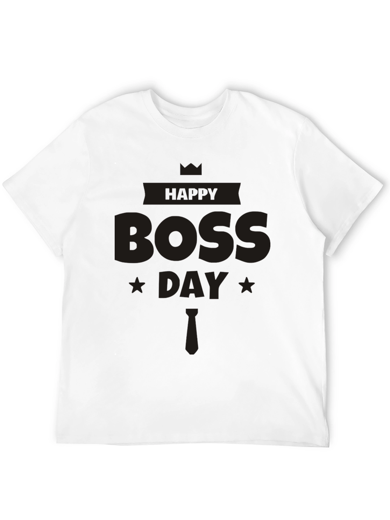 Happy Boss Day Black T-Shirt - Celebrate Your Leader!