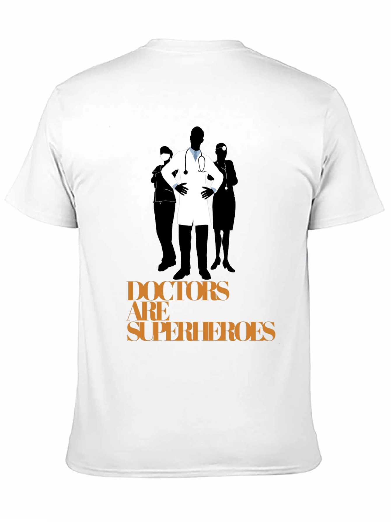Doctors are Superheroes Graphic T-Shirt