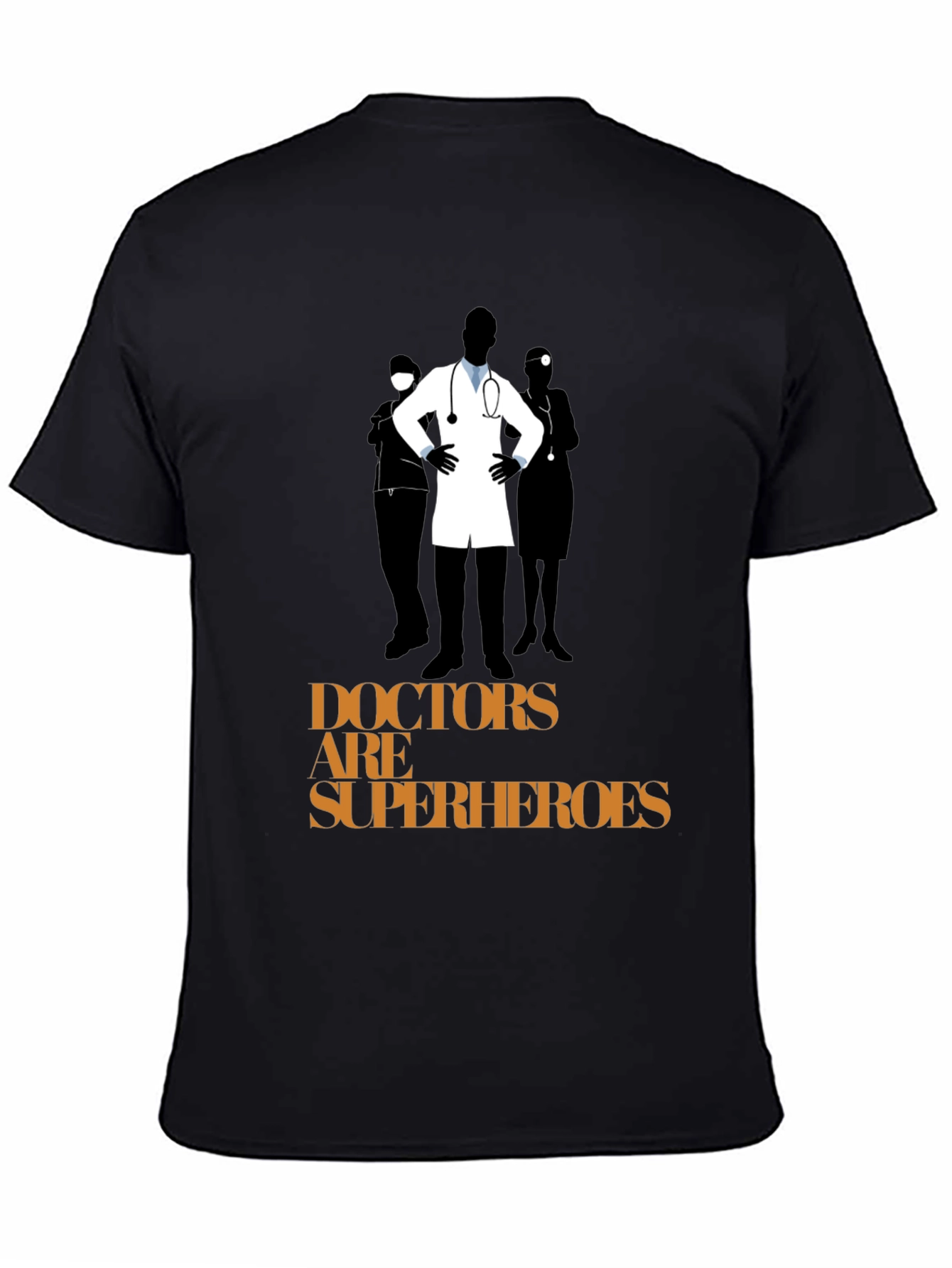 Doctors are Superheroes Graphic T-Shirt