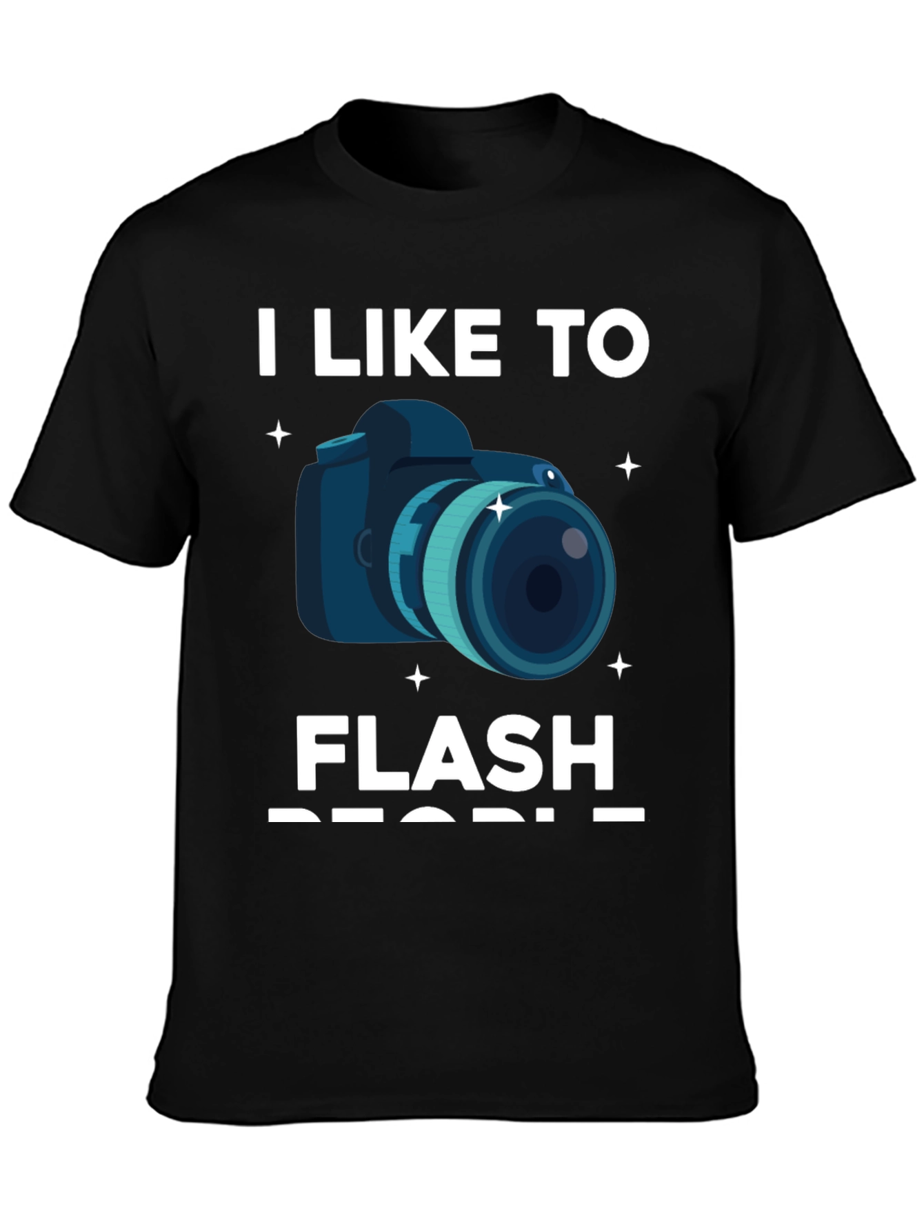 I Like To Flash People Graphic T-Shirt