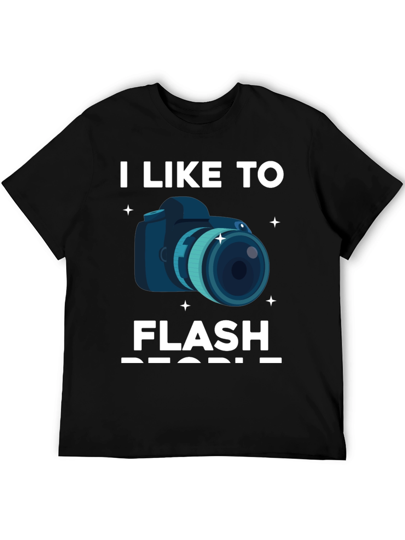 I Like To Flash People Graphic T-Shirt