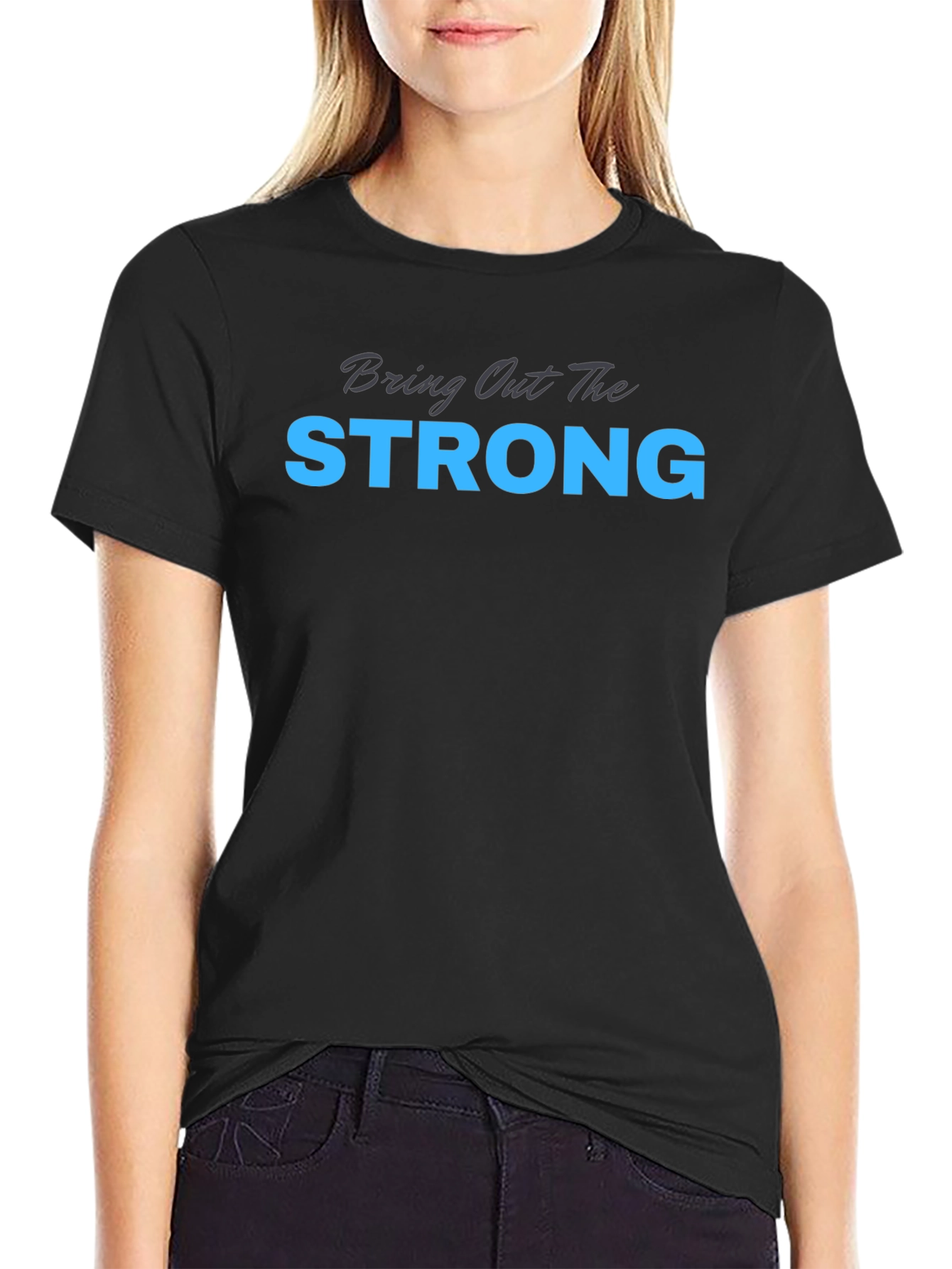 Bring Out The Strong Graphic Tee