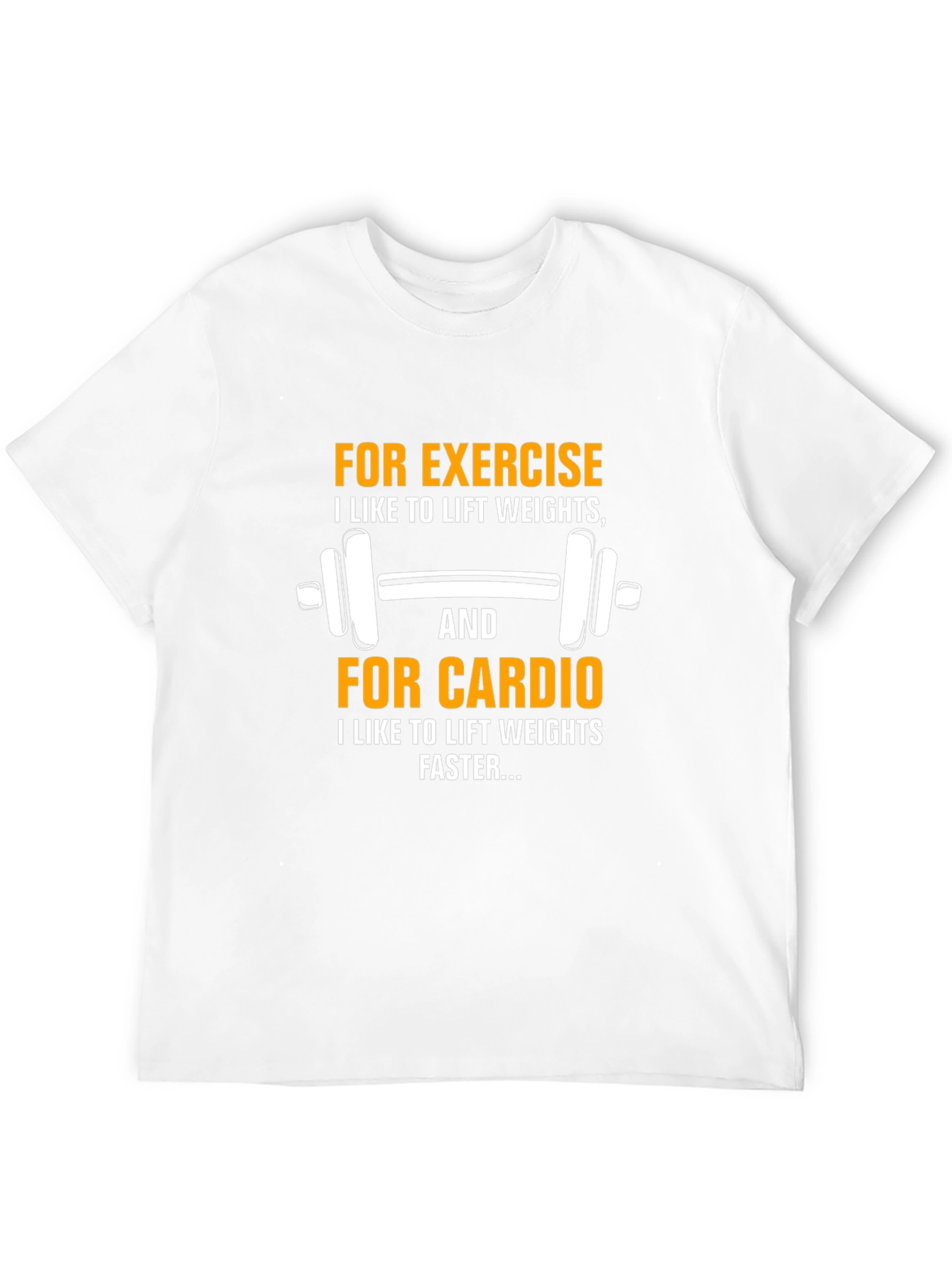 Funny Gym Workout T-Shirt - Weightlifting Cardio