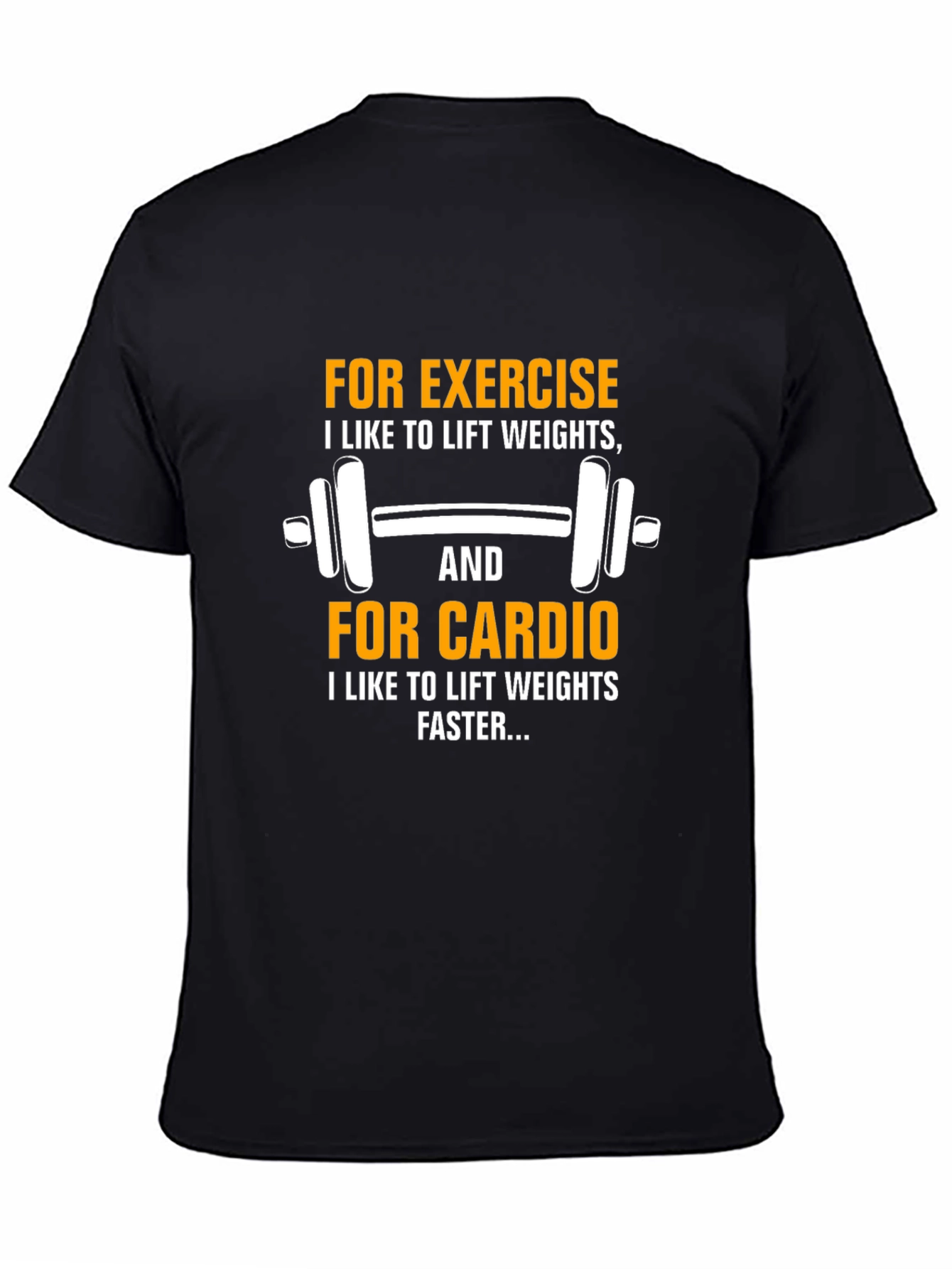 Funny Gym Workout T-Shirt - Weightlifting Cardio