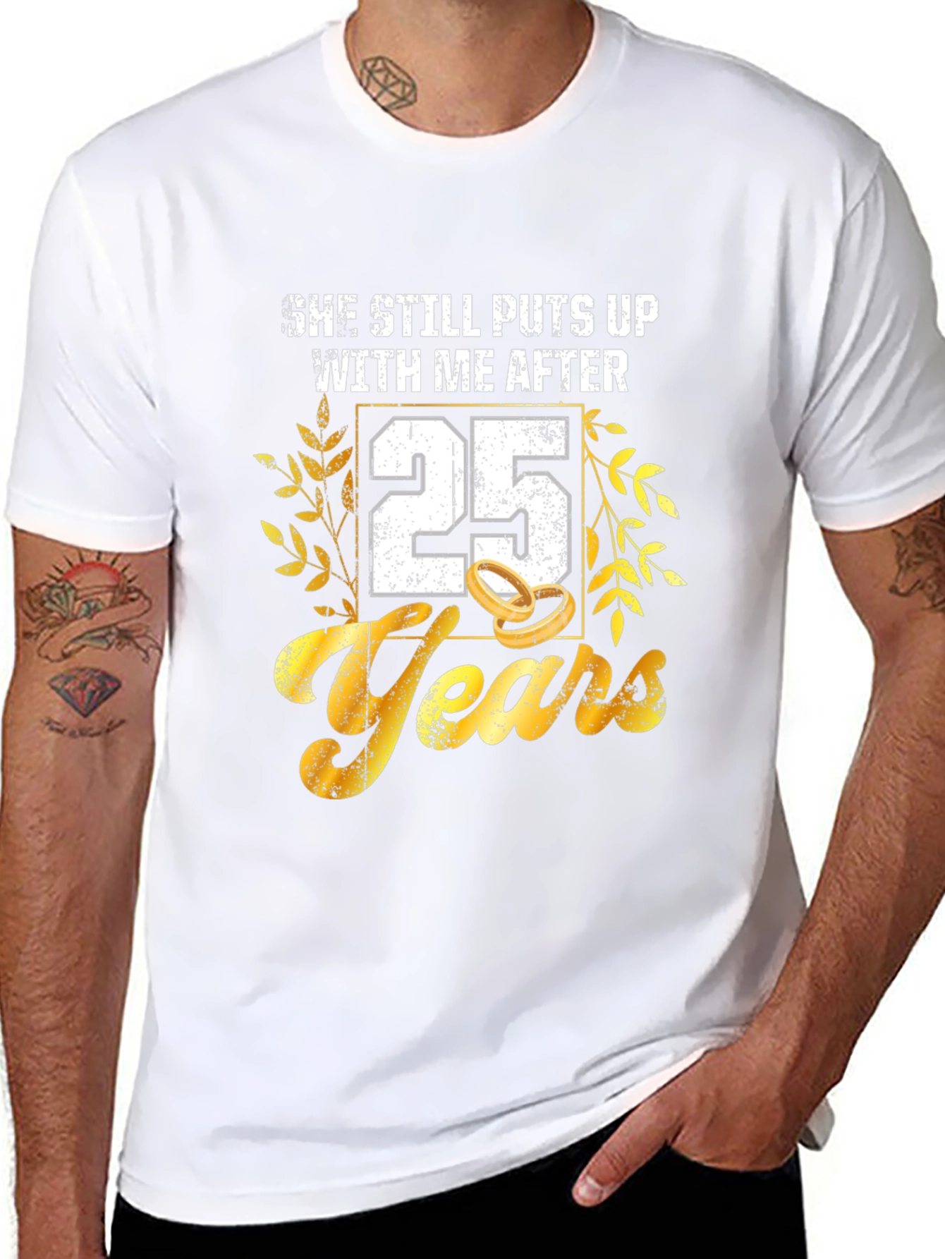25th Anniversary T-Shirt: She Still Puts Up With Me