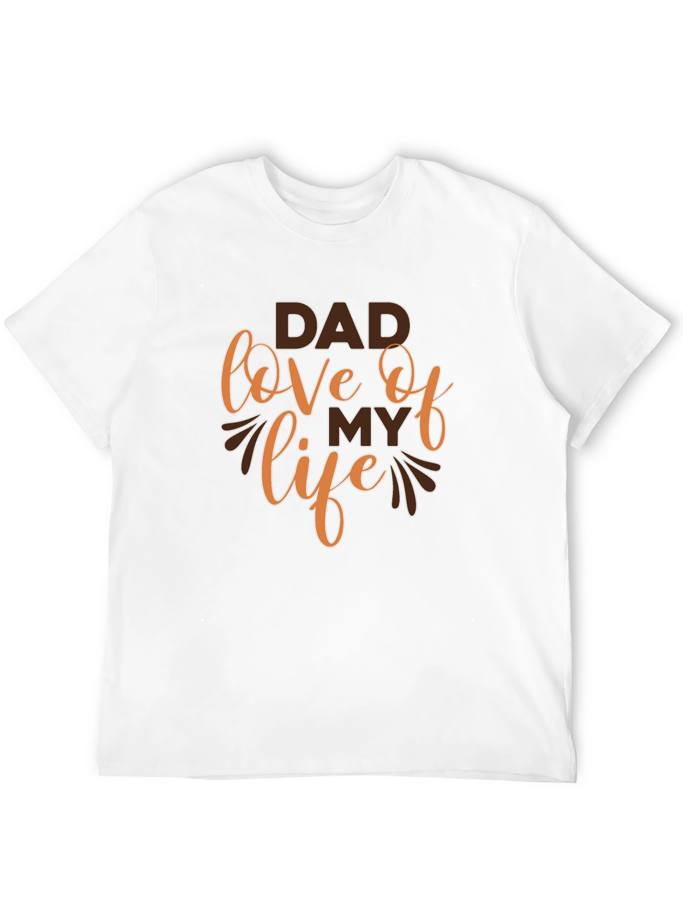 Dad Love of My Life Graphic T-Shirt
