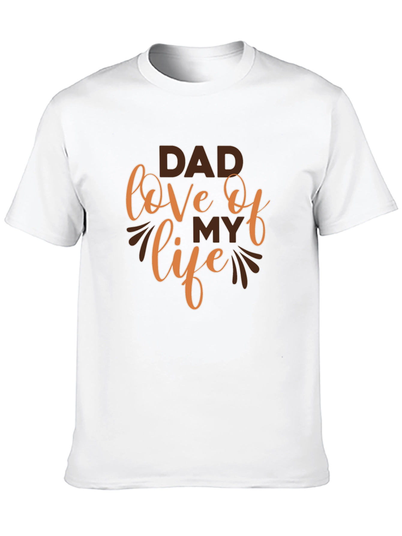 Dad Love of My Life Graphic T-Shirt