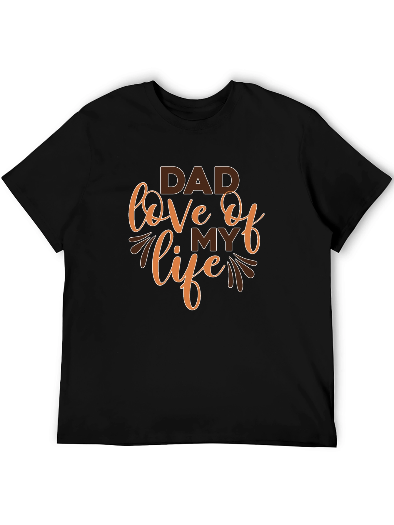 Dad Love of My Life Graphic T-Shirt