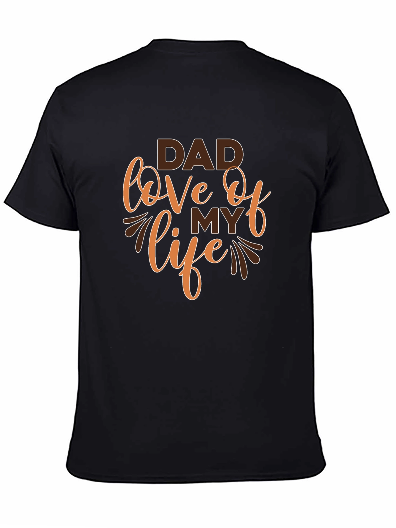 Dad Love of My Life Graphic T-Shirt