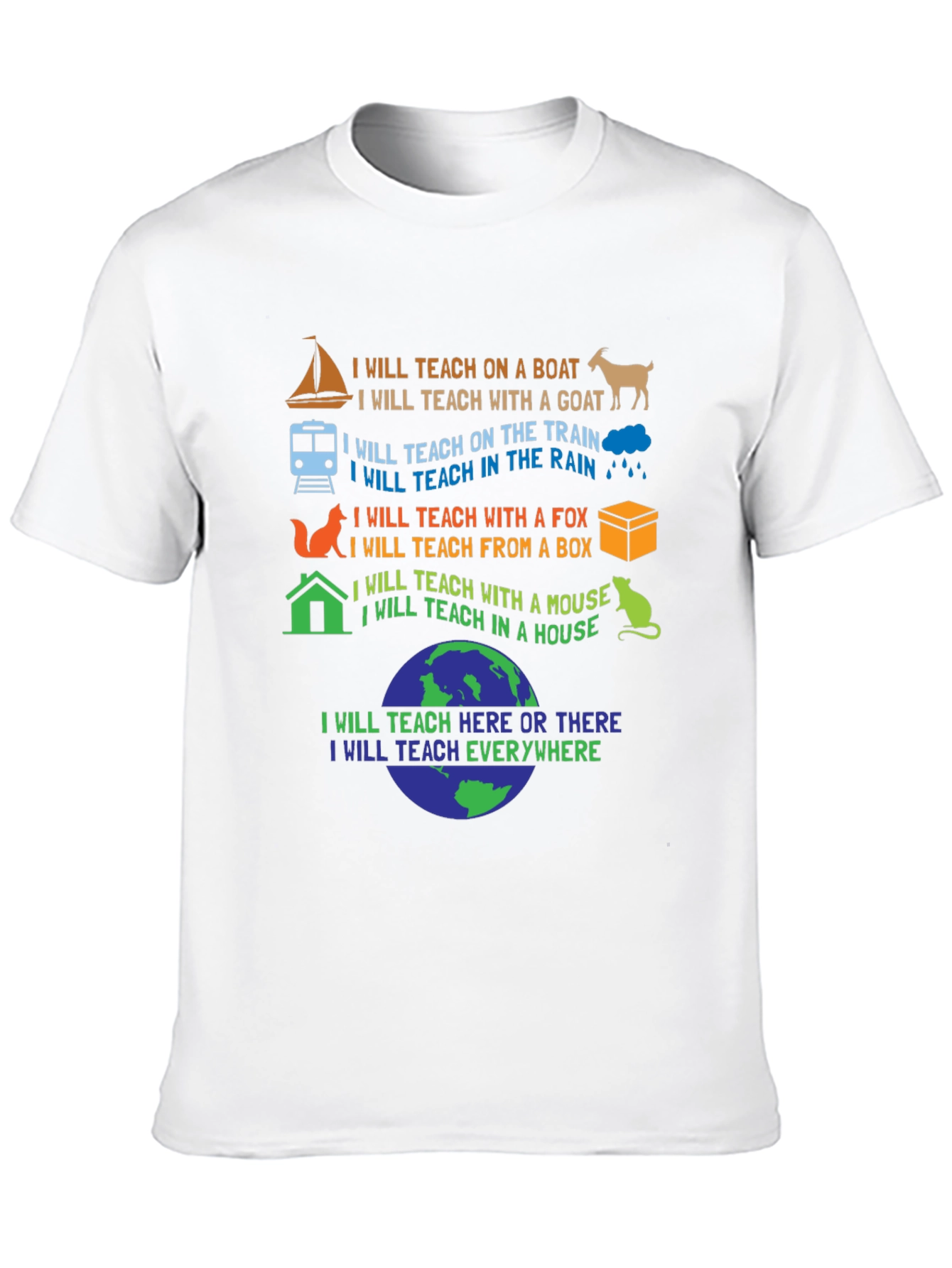 I Will Teach Everywhere T-Shirt