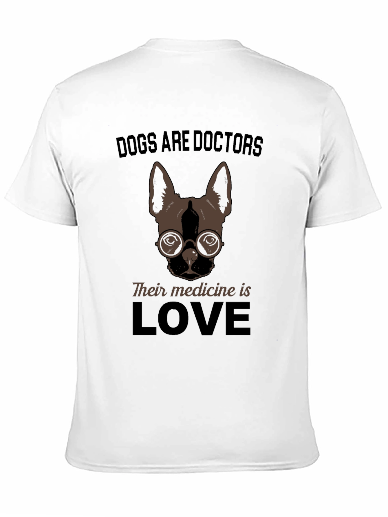 Dogs Are Doctors Love T-Shirt