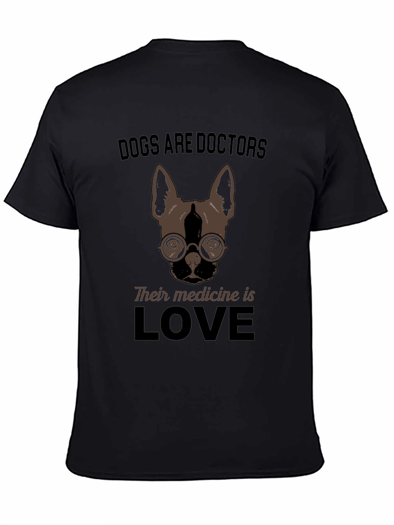 Dogs Are Doctors Love T-Shirt