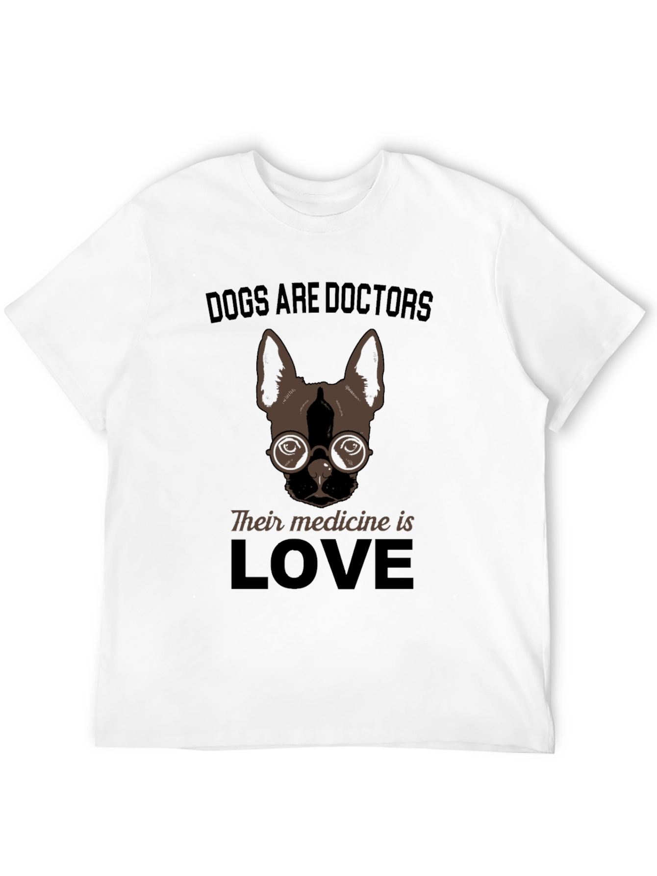Dogs Are Doctors Love T-Shirt